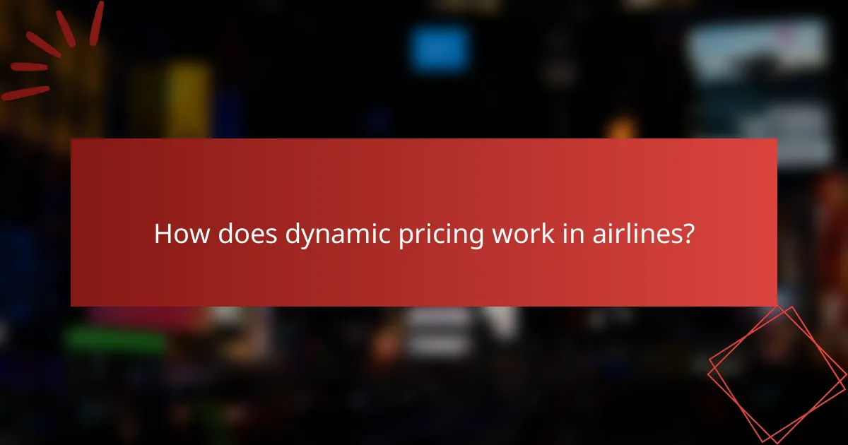 How does dynamic pricing work in airlines?