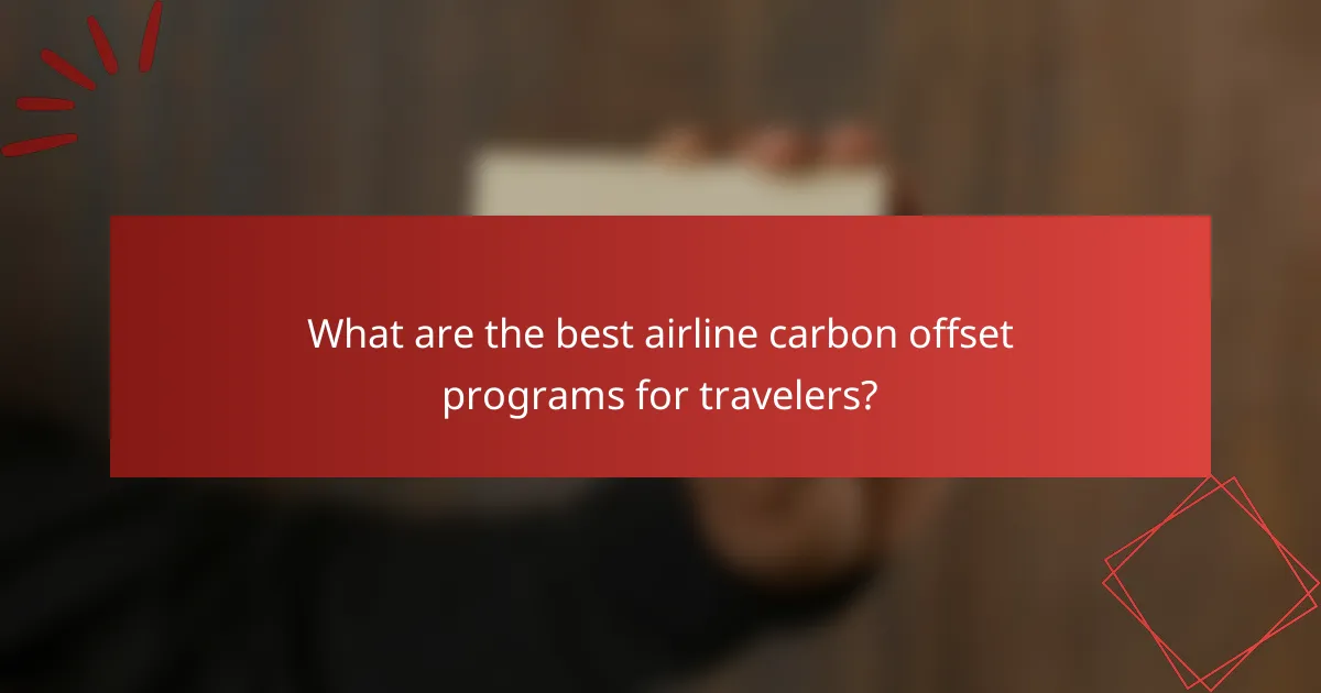 What are the best airline carbon offset programs for travelers?