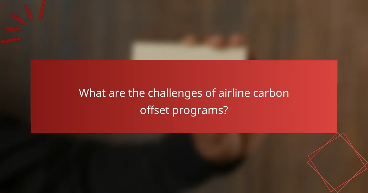 What are the challenges of airline carbon offset programs?